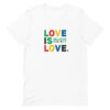 Love is Love T-Shirt - Image 2